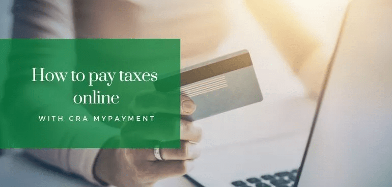 How to Pay Taxes Online with CRA My Payment | Versatile Accounting | Calgary and Area CPA Accounting & Tax Firm