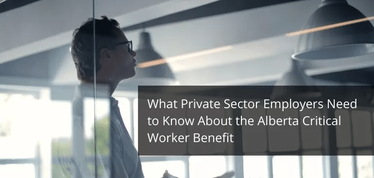 What Private Sectors Need to Know About the Alberta Critical Worker Benefit | Versatile Accounting | Calgary and Area CPA Accounting & Tax Firm